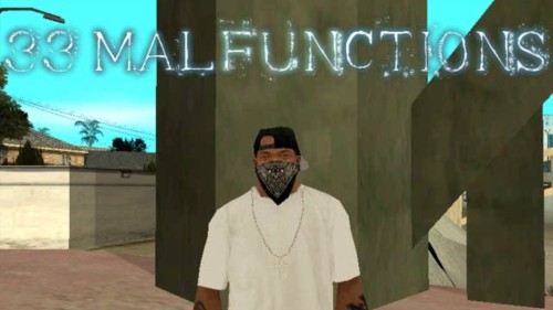 33 Malfunctions
