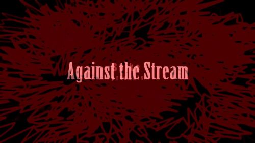 Against the Stream