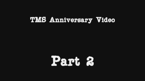 Anniversary Video - Part 2