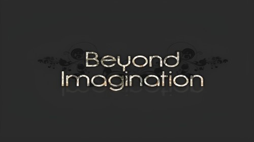 Beyond Imagination