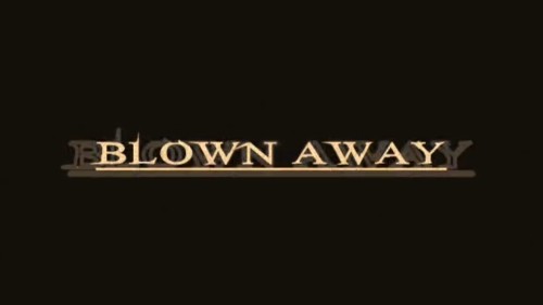 Blown Away