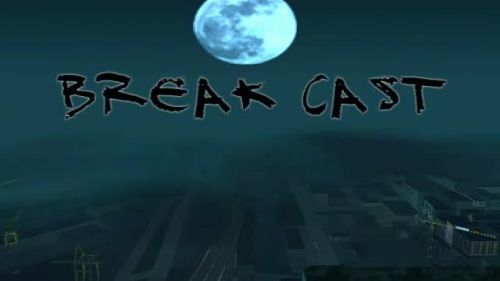 BreakCast
