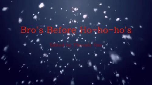 Bros Before Ho-Ho-Ho's