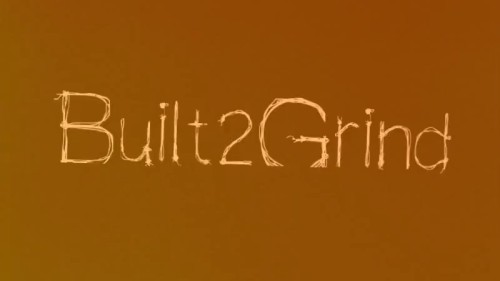 Built 2 Grind