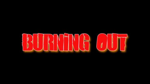 Burning Out