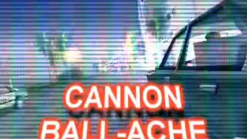 CANNONBALL-ACHE