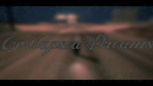 Collapsed Dreams