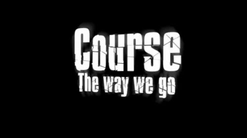 Course - The way we go