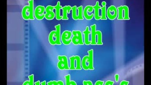 Destruction Death and Dumb Ass's