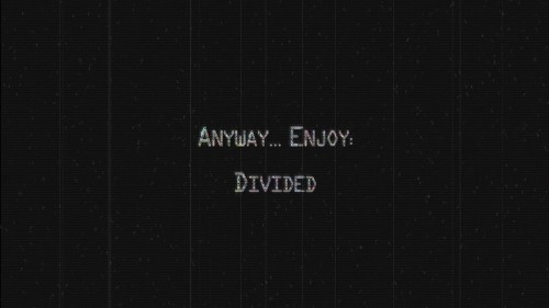 Divided