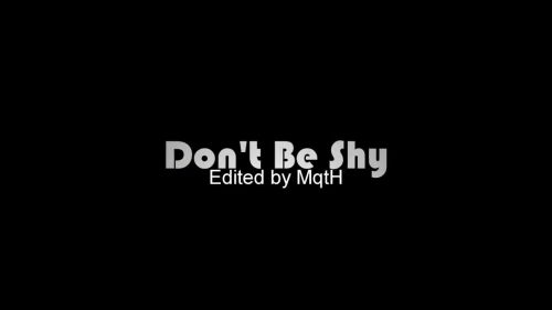 Don't Be Shy