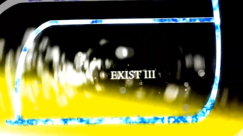 Exist III