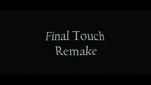 Final Touch (Remake)