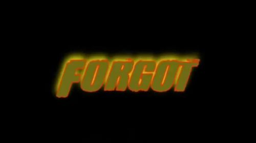 Forgot