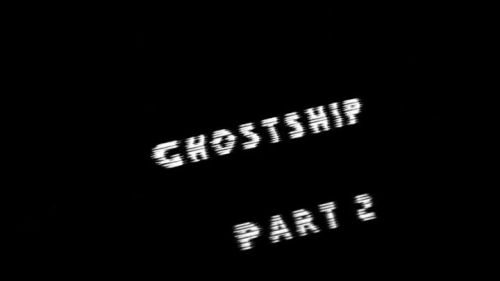 Ghostship 2