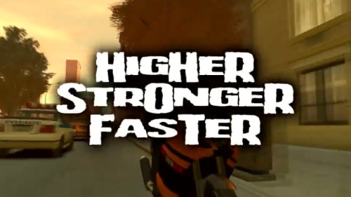 HigHeR StrOngeR FasTeR
