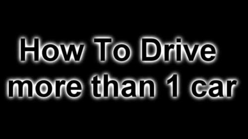 How to Drive More Than 1 Car