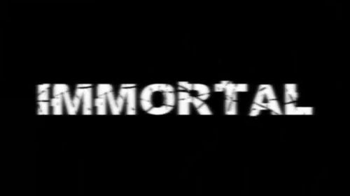 Immortal