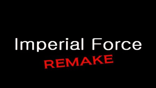Imperial Force (Remake)