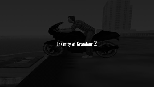 Insanity of Grandeur 2