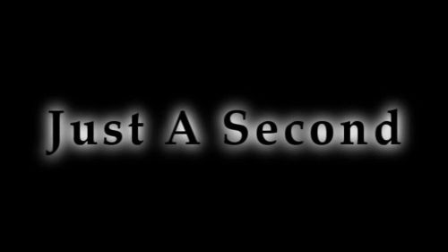Just A Second