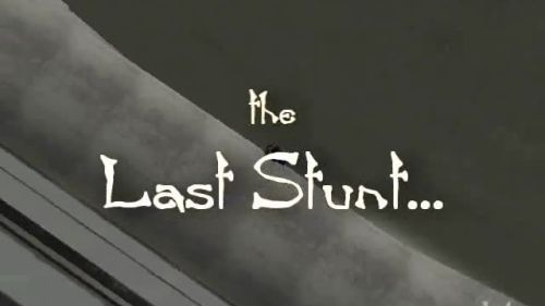 Last Stunt vol1