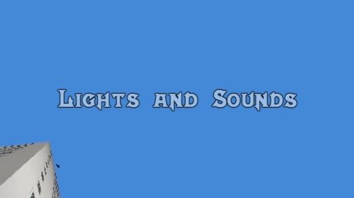 Lights and Sounds