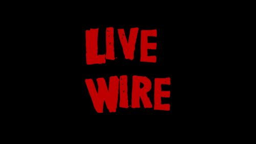 Live Wire
