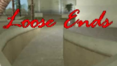 Loose Ends