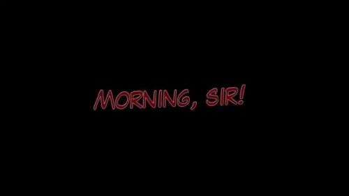 Morning, sir!