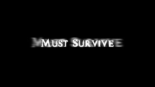 Must Survive