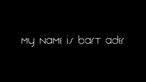 My Name Is Bart Ader