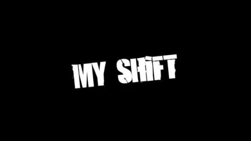 My Shift