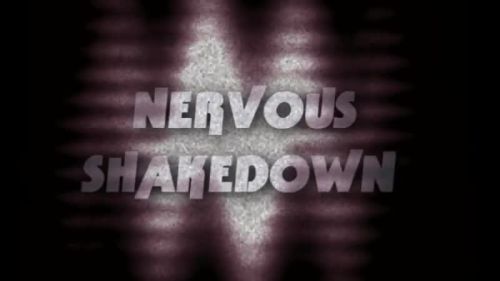 Nervous Shakedown [LDK]