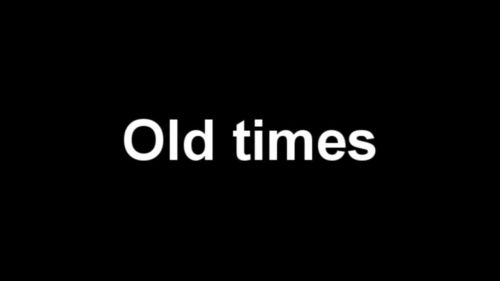 Old Times
