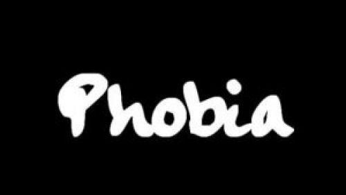 Phobia