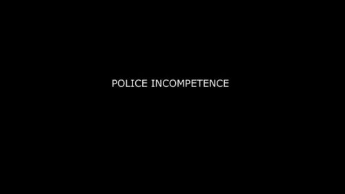 Police Incompetence