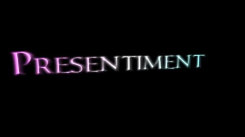 Presentiment