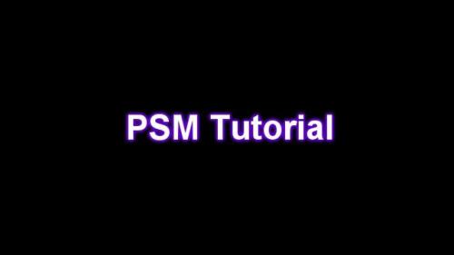 PSM Tutorial