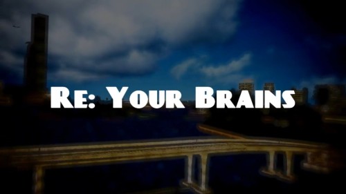 Re: Your Brains