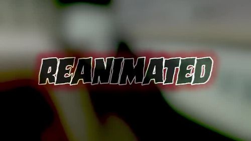 Reanimated
