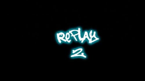 Replay II