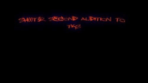 SH00T3R Second TKS Audition