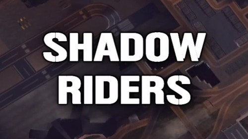 Shadow Riders