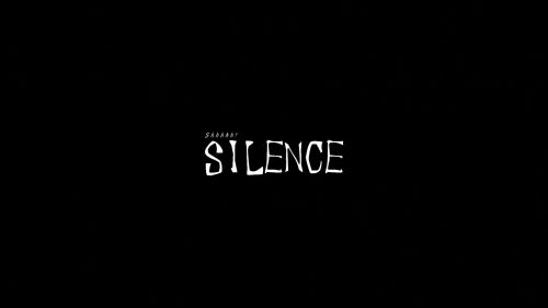 SILENCE
