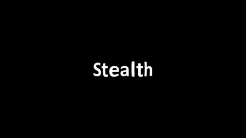 Stealth