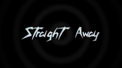 Straight Away