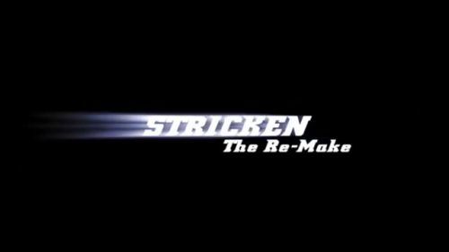 Stricken (Remake)