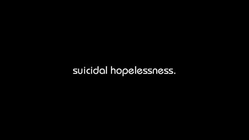 Suicidal Hopelessness
