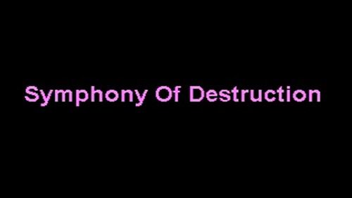 Symphony Of Destruction